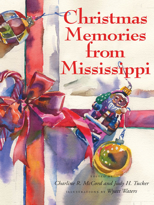 Title details for Christmas Memories from Mississippi by Charline R. McCord - Available